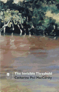 The Invisible Threshold
