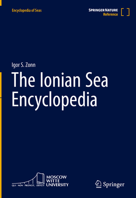 The Ionian Sea Encyclopedia - Zonn, Igor S.