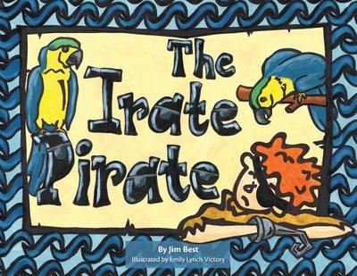 The Irate Pirate - Best, James Edward