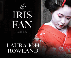 The Iris Fan: A Novel of Feudal Japan