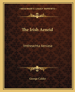 The Irish Aeneid: Imtheachta Aeniasa