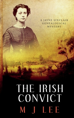 The Irish Convict - Lee, M J