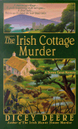 The Irish Cottage Murder: A Torrey Tunet Mystery - Deere, Dicey
