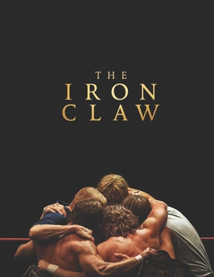 The Iron Claw: A Screenplay - Stephens, Michael