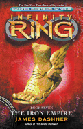 The Iron Empire (Infinity Ring, Book 7): Volume 7