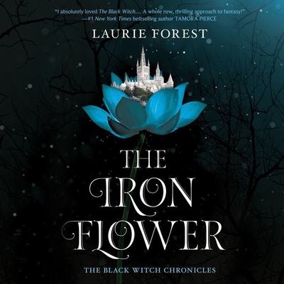 The Iron Flower - Forest, Laurie, and Whelan, Julia (Read by)