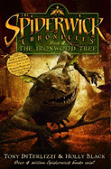 The Ironwood Tree - DiTerlizzi, Tony, and Black, Holly