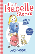 The Isabelle Stories: Volume 1: Izzy and Belle
