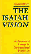 The Isaiah Vision: An Ecumenical Strategy for Congregational Evangelism-#52