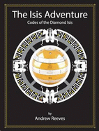 The Isis Adventure: Codes of the Diamond Isis