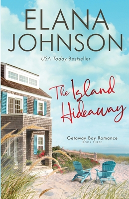 The Island Hideaway - Johnson, Elana