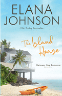 The Island House: A Whittaker Brothers Novel