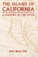 The Island of California: A History of the Myth