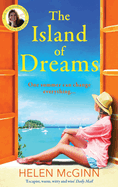 The Island of Dreams: The BRAND NEW uplifting, heartwarming escapist read from Saturday Kitchen's Helen McGinn for 2024