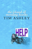 The Island of Mending Hearts - Ashley, Tim