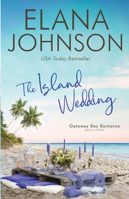 The Island Wedding - Johnson, Elana