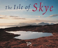 The Isle of Skye: Souvenir Guide
