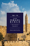 The Israel Bible - The Twelve Prophets