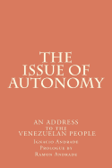 The Issue of Autonomy: An Address to the Venezuelan People
