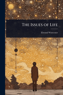 The Issues of Life