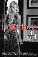 The It Girl #2: Notorious: An It Girl Novel