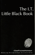 The IT Little Black Book: Pocket Advisor