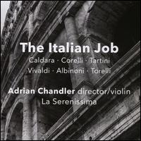 The Italian Job - La Serenissima; La Serenissima; Adrian Chandler (conductor)