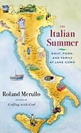 The Italian Summer: Golf, Food, and Family at Lake Como