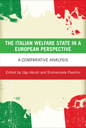 The Italian Welfare State in a European Perspective: A Comparative Analysis
