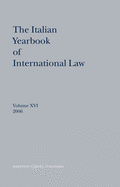The Italian Yearbook of International Law, Volume 16 (2006)