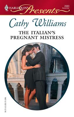 The Italian's Pregnant Mistress - Williams, Cathy