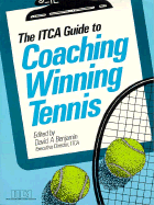The ITCA Guide to Coaching Winning Tennis