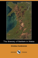 The Itinerary of Baldwin in Wales (Dodo Press)