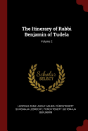 The Itinerary of Rabbi Benjamin of Tudela; Volume 2