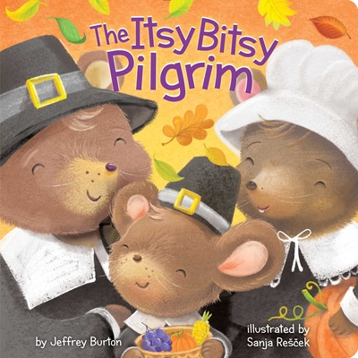The Itsy Bitsy Pilgrim - Burton, Jeffrey