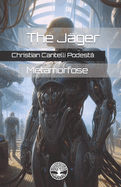 The Jger: Metamorfose