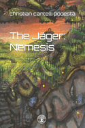 The Jger: Nemesis