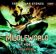 The Jaguar Stones, Book One: Middleworld