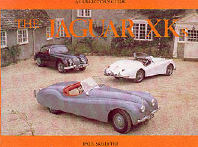 The Jaguar Xks: A Collector's Guide - Skilleter, Paul