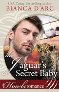 The Jaguar's Secret Baby: Howls Romance