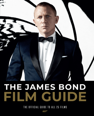 The James Bond Film Guide - Hugo, Simon, and Lawrence, Will