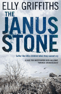The Janus Stone: The Dr Ruth Galloway Mysteries 2