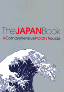 The Japan Book: A Comprehensive Pocket Guide