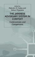 The Japanese Adversary System in Context: Controversies and Comparisons