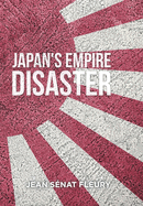The Japanese Empire Disaster