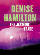 The Jasmine Trade - Hamilton, Denise