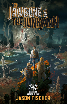 The Jawbone & the Junkman: Volume 2 - Fischer, Jason