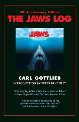 The Jaws Log - Gottlieb, Carl, and Benchley, Peter (Introduction by)