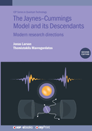 The Jaynes-Cummings Model and its Descendants (Second Edition): Modern research directions