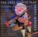 The Jazz Giants Play Harry Warren: Lullaby of Broadway